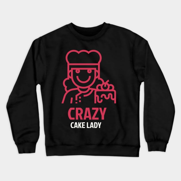 Crazy Cake Lady Crewneck Sweatshirt by dsbsoni